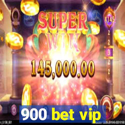 900 bet vip